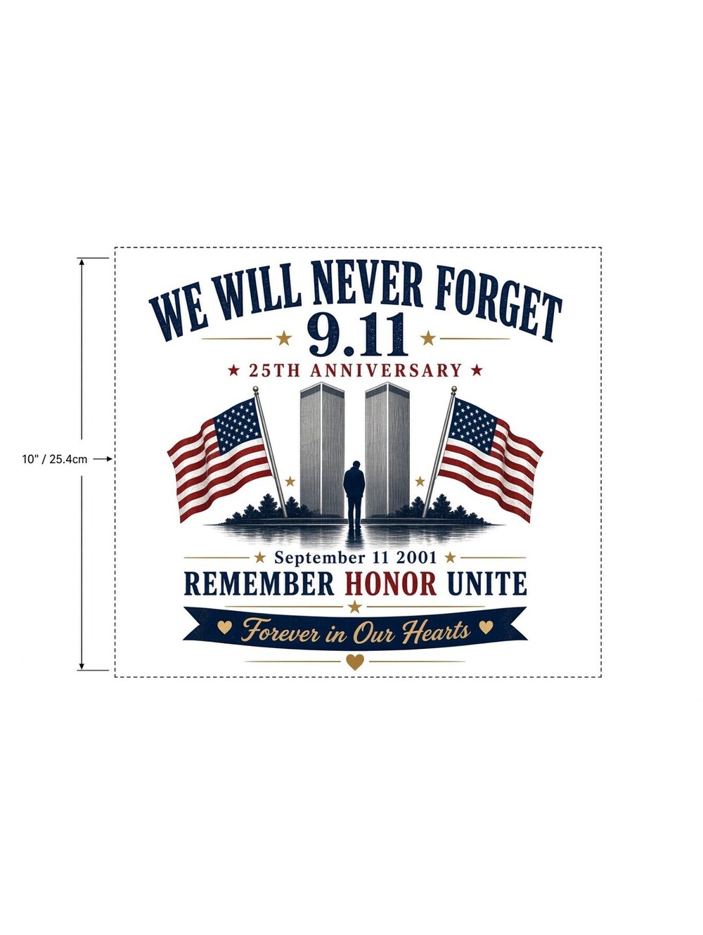 4Pcs 10" We Will Never Forget 9.11 DTF Transfers 25th Anniversary Iron On